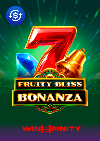 Fruity Bliss Bonanza