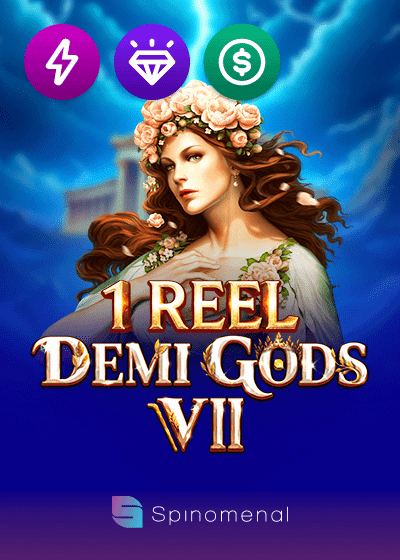 1 Reel Demi Gods VII