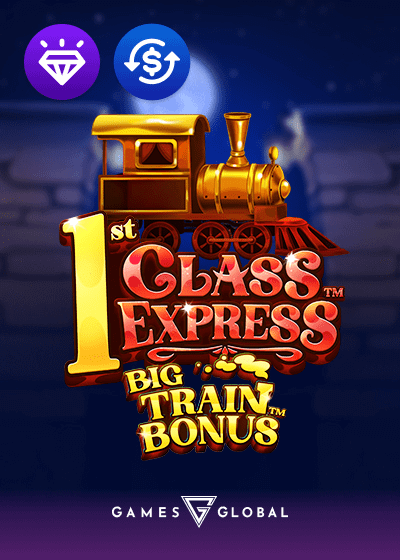 1st Class Express Big Train Bonus