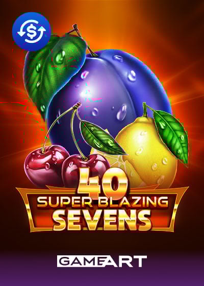 40 Super Blazing Sevens