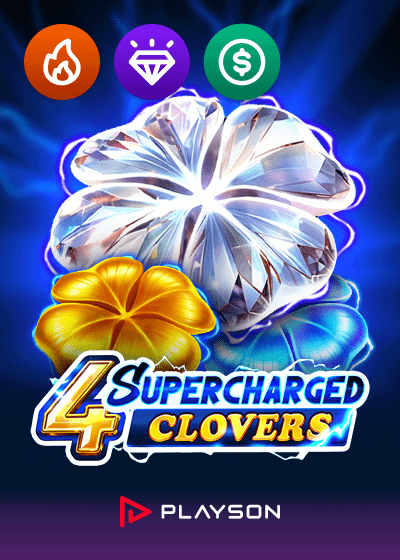 4 Supercharged Clovers Hold and Win