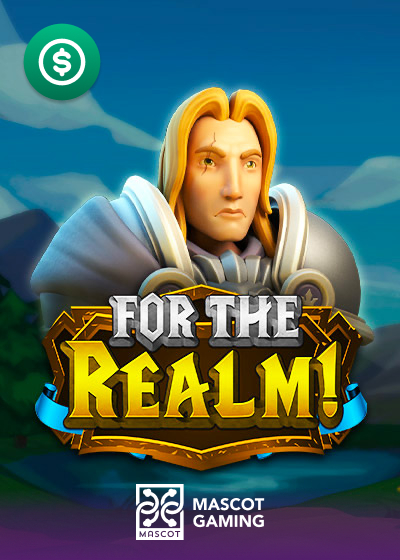 For the Realm!
