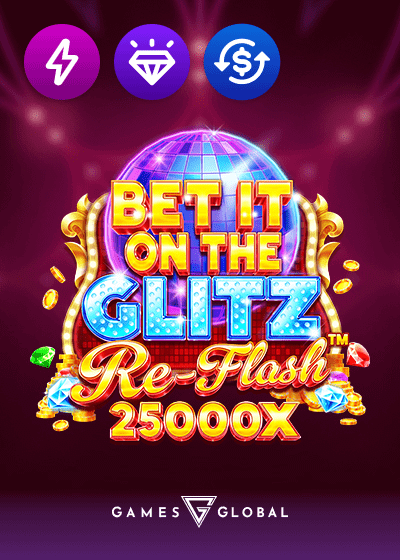 Bet It on the Glitz ReFlash