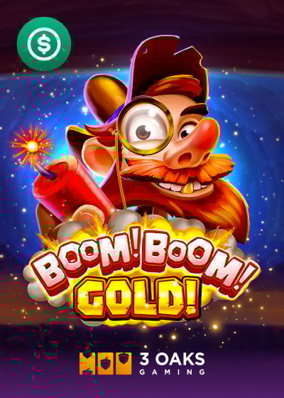 Boom! Boom! Gold!