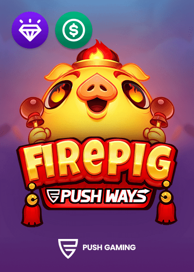 Fire Pig Push Ways