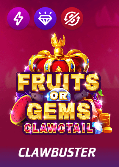 Fruits OR Gems Clawctail