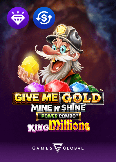 Give Me Gold Mine n Shine POWER COMBO King Millions