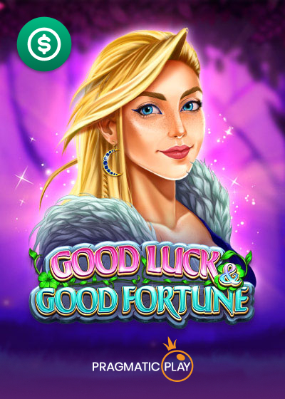 Good Luck and Good Fortune