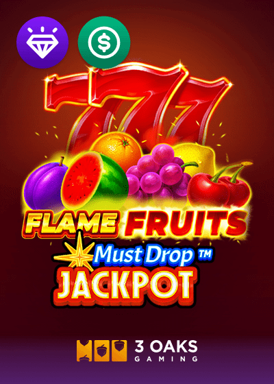 Must Drop JACKPOT Flame Fruits