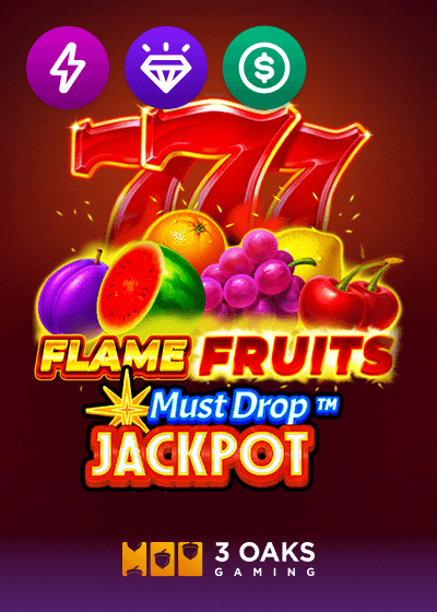 Must Drop JACKPOT Flame Fruits