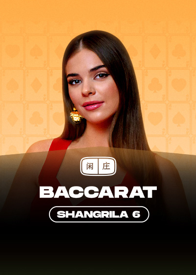 Shangrila Baccarat 6